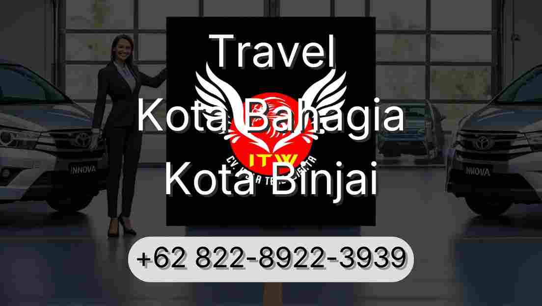 Travel Kota Bahagia Kota Binjai