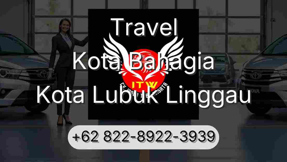 Travel Kota Bahagia Kota Lubuk Linggau