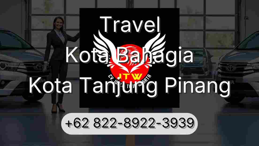 Travel Kota Bahagia Kota Tanjung Pinang
