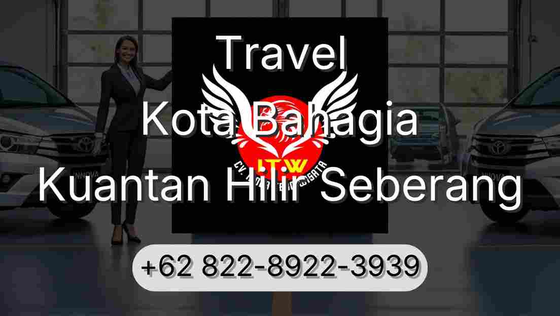 Travel Kota Bahagia Kuantan Hilir Seberang