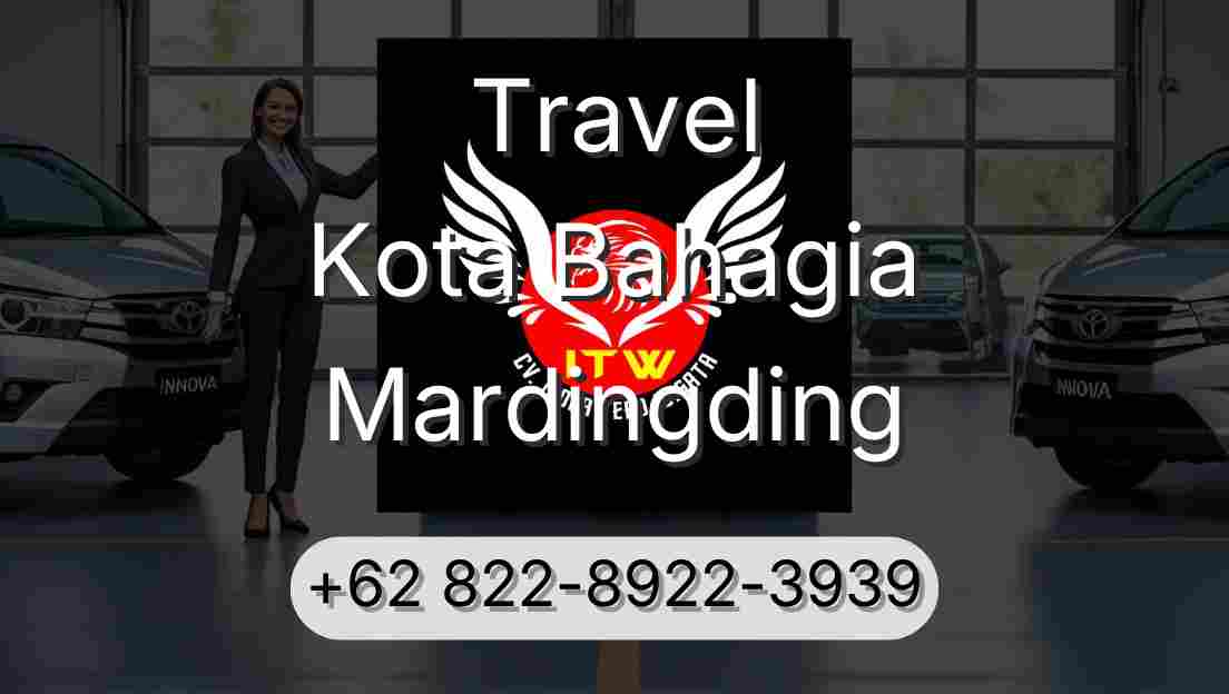 Travel Kota Bahagia Mardingding