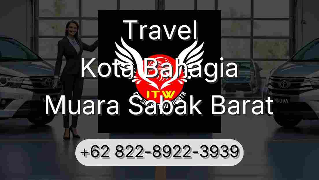 Travel Kota Bahagia Muara Sabak Barat