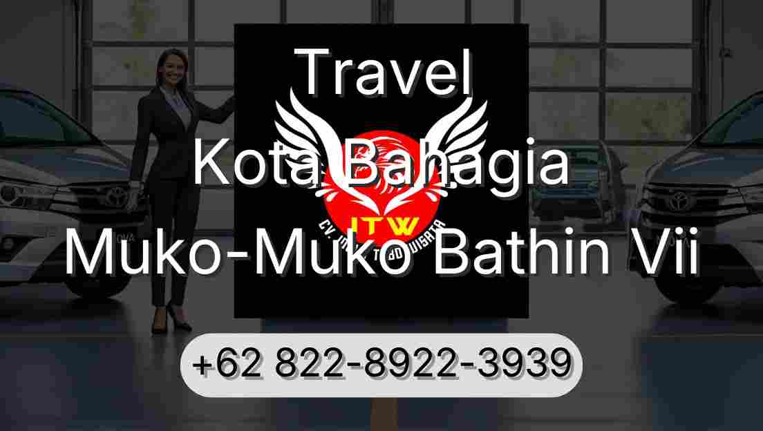 Travel Kota Bahagia Muko-Muko Bathin Vii