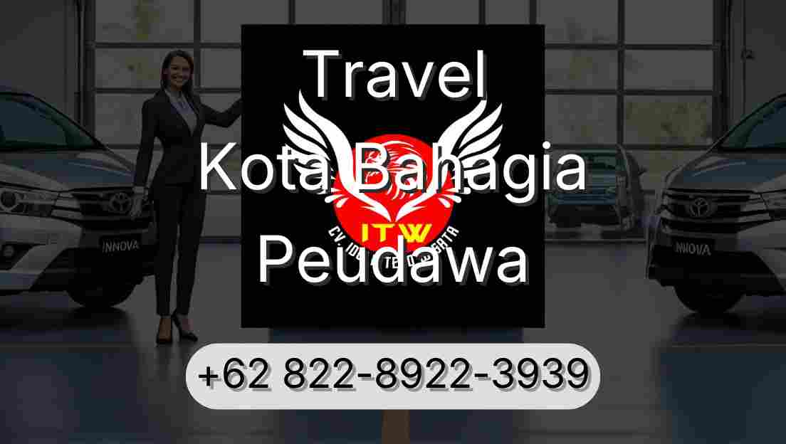 Travel Kota Bahagia Peudawa