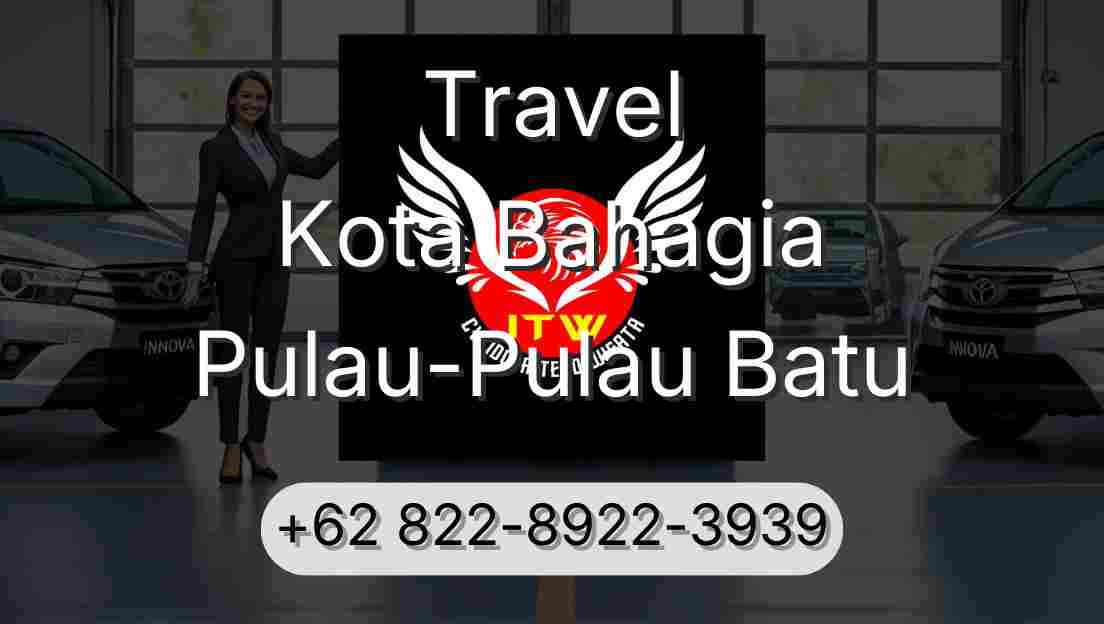 Travel Kota Bahagia Pulau-Pulau Batu