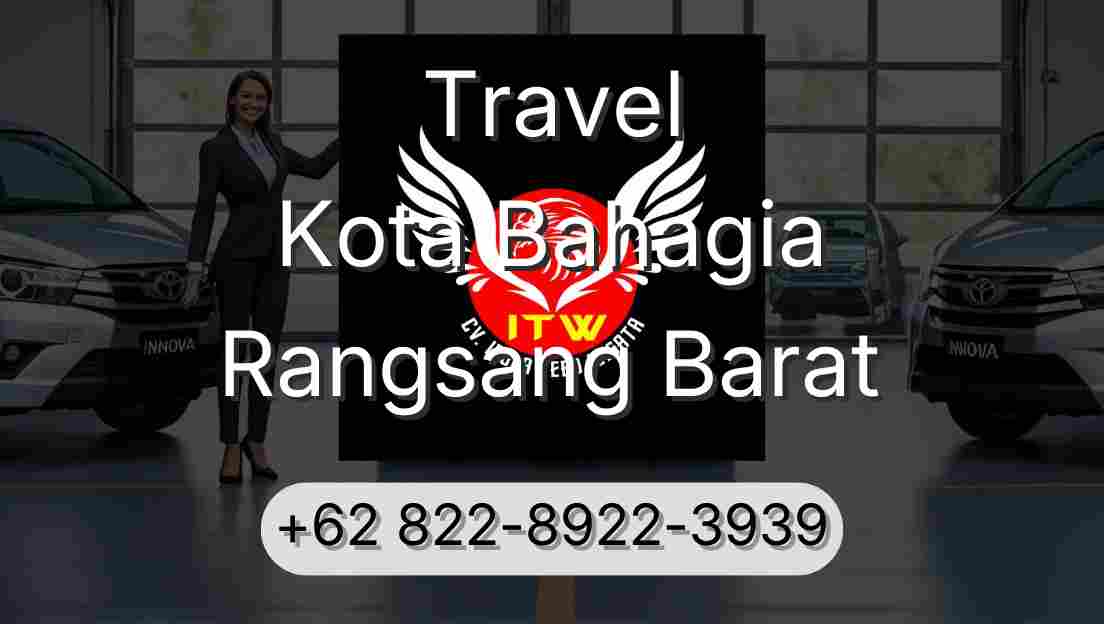 Travel Kota Bahagia Rangsang Barat