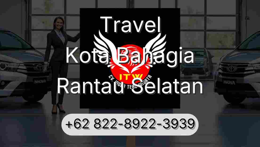Travel Kota Bahagia Rantau Selatan