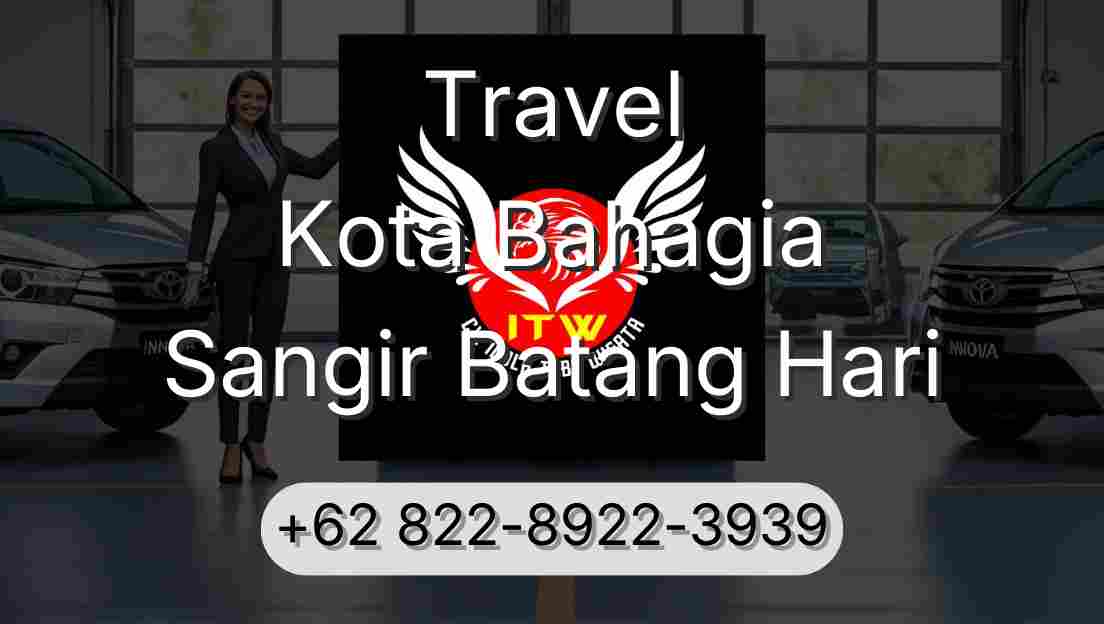 Travel Kota Bahagia Sangir Batang Hari