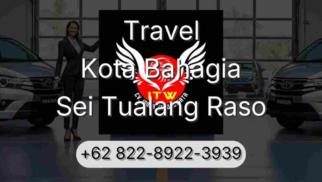 Travel Kota Bahagia Sei Tualang Raso