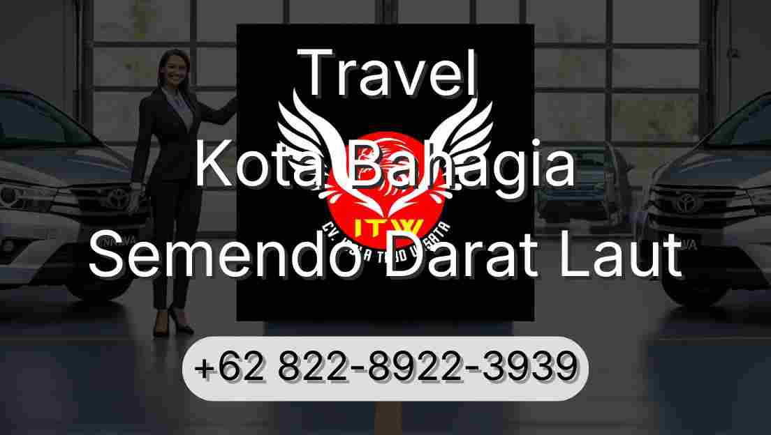 Travel Kota Bahagia Semendo Darat Laut