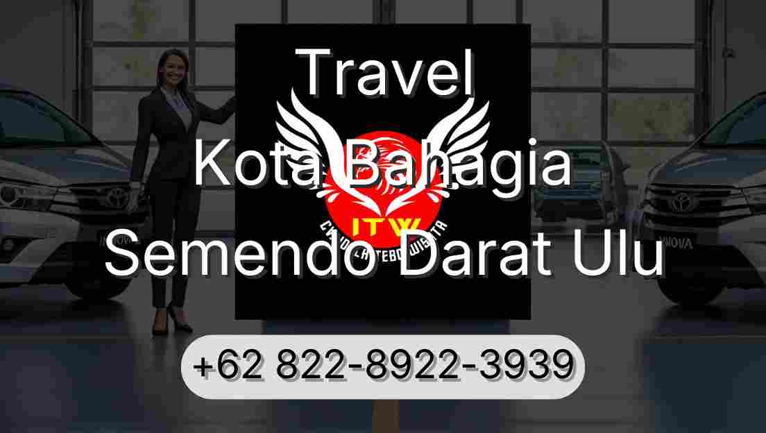 Travel Kota Bahagia Semendo Darat Ulu