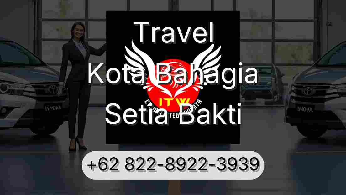 Travel Kota Bahagia Setia Bakti