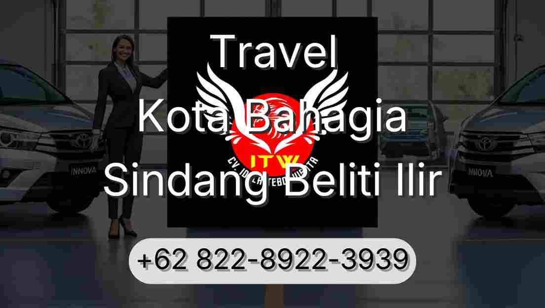 Travel Kota Bahagia Sindang Beliti Ilir