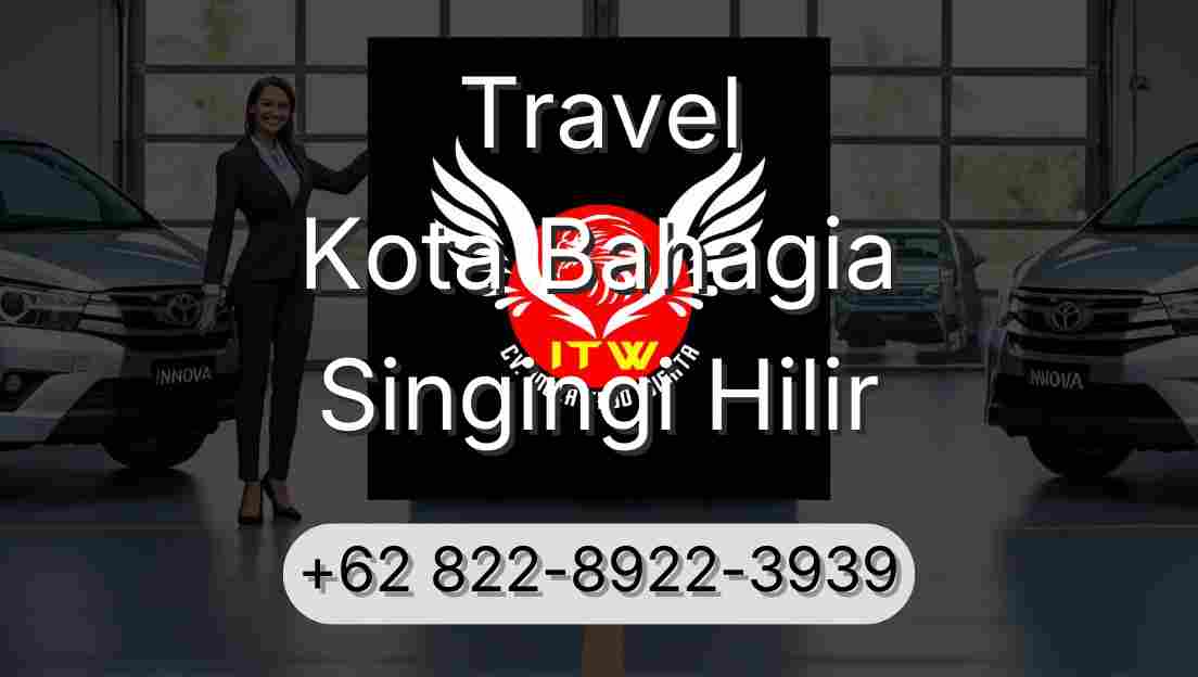 Travel Kota Bahagia Singingi Hilir