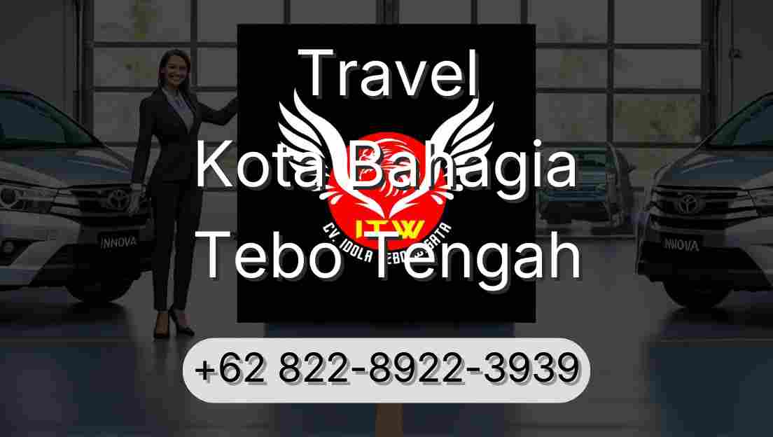Travel Kota Bahagia Tebo Tengah