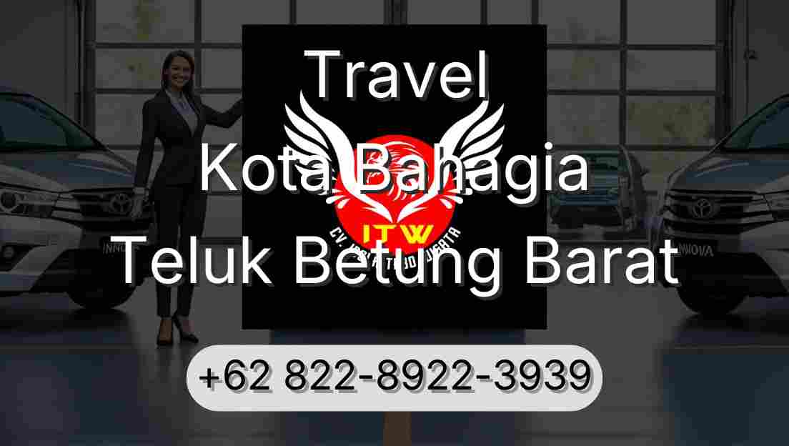 Travel Kota Bahagia Teluk Betung Barat