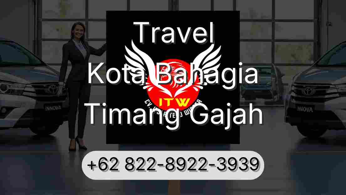 Travel Kota Bahagia Timang Gajah