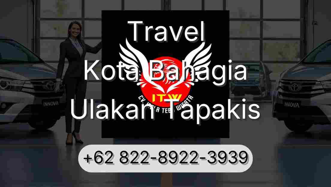 Travel Kota Bahagia Ulakan Tapakis