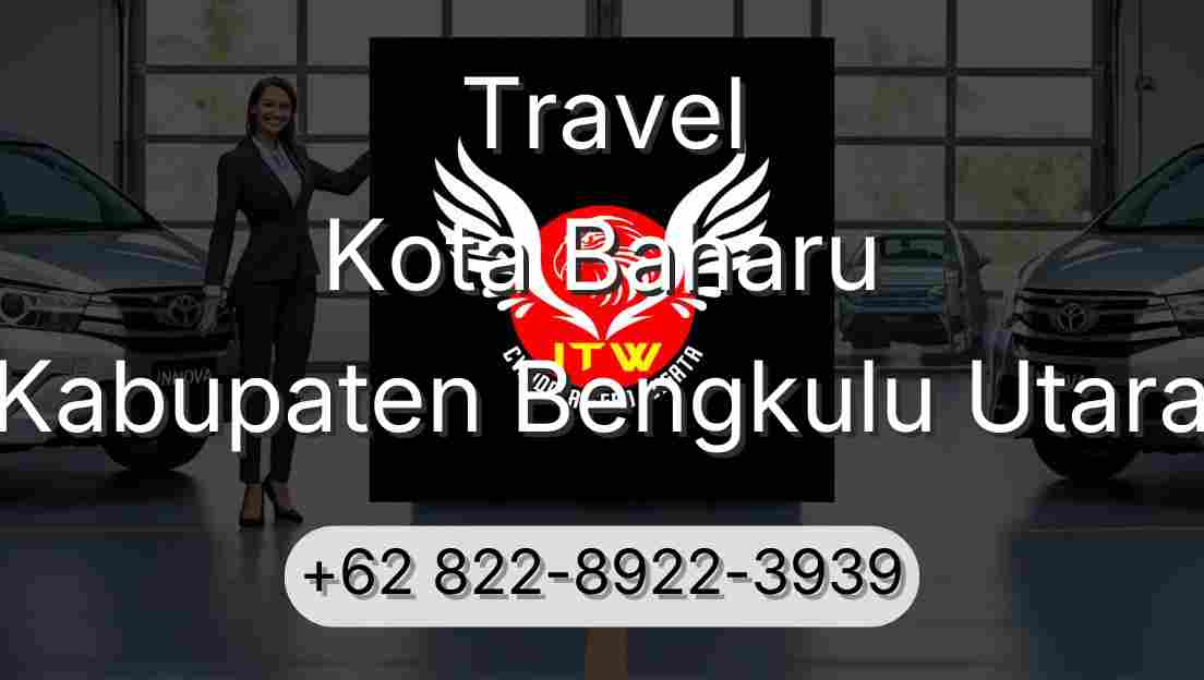 Travel Kota Baharu Kabupaten Bengkulu Utara