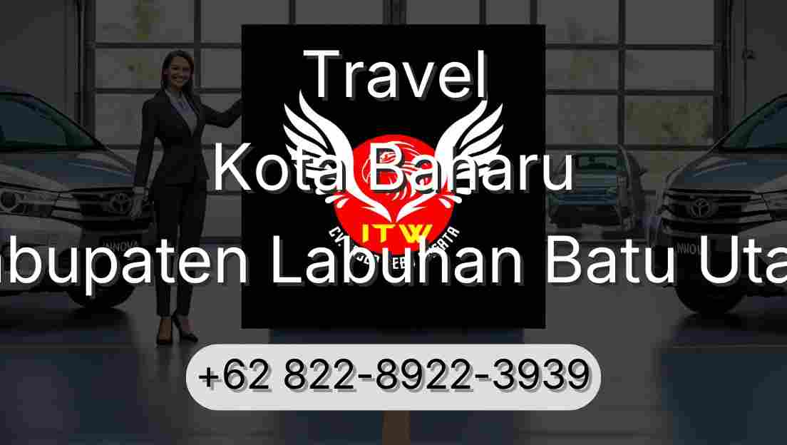 Travel Kota Baharu Kabupaten Labuhan Batu Utara