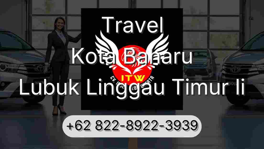 Travel Kota Baharu Lubuk Linggau Timur Ii