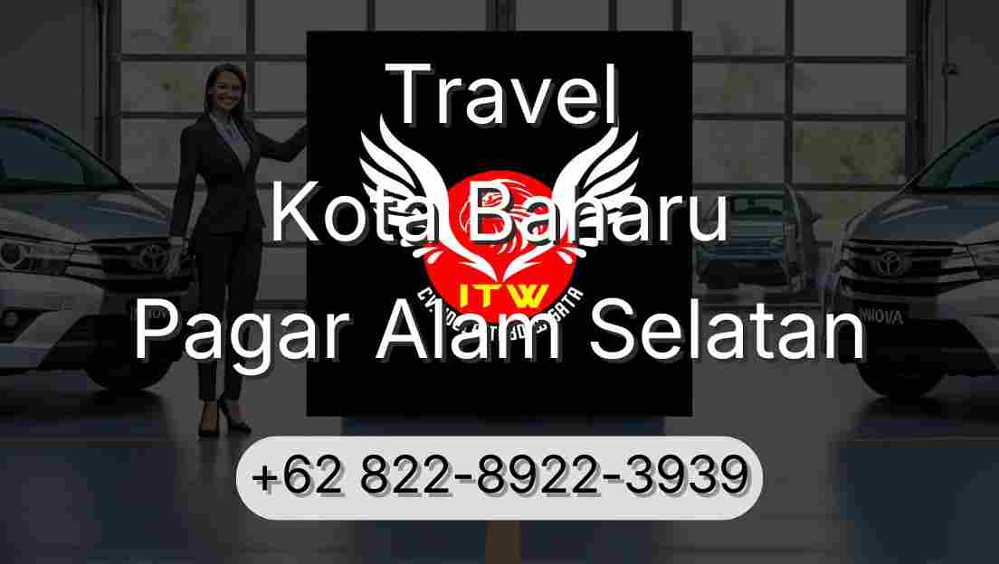 Travel Kota Baharu Pagar Alam Selatan