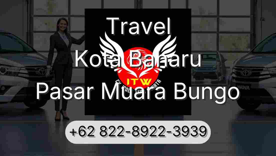 Travel Kota Baharu Pasar Muara Bungo