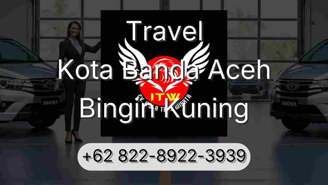 Travel Kota Banda Aceh Bingin Kuning