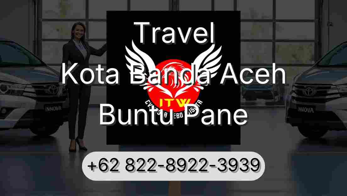 Travel Kota Banda Aceh Buntu Pane