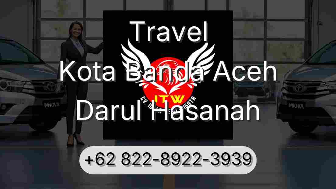 Travel Kota Banda Aceh Darul Hasanah