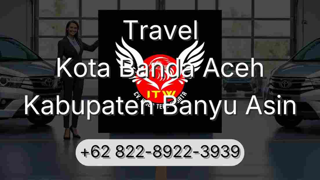 Travel Kota Banda Aceh Kabupaten Banyu Asin
