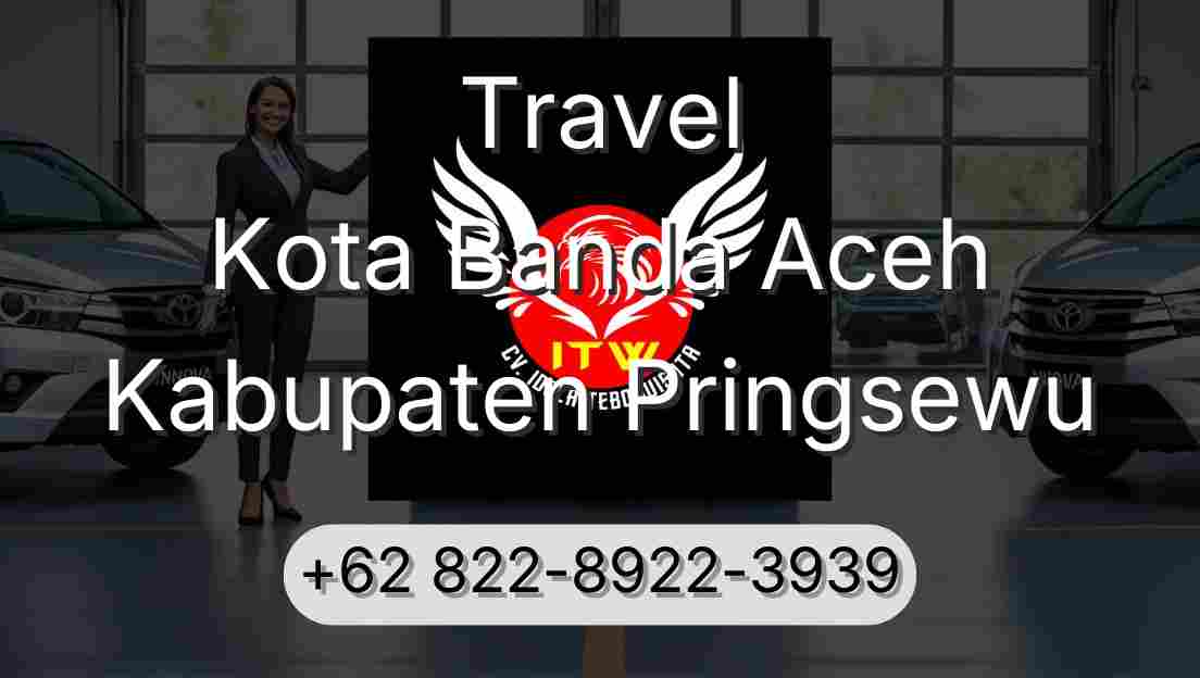 Travel Kota Banda Aceh Kabupaten Pringsewu