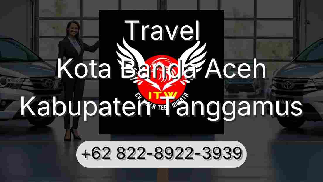 Travel Kota Banda Aceh Kabupaten Tanggamus