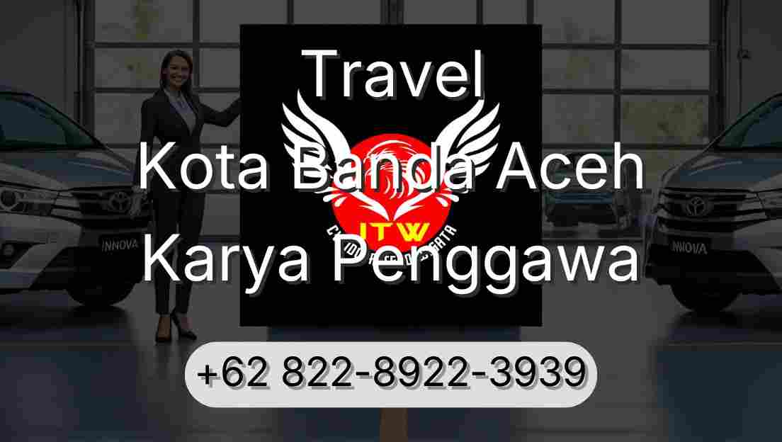 Travel Kota Banda Aceh Karya Penggawa