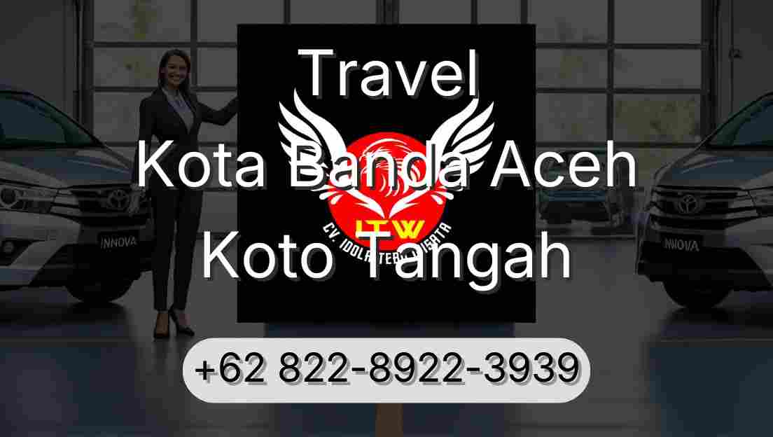 Travel Kota Banda Aceh Koto Tangah