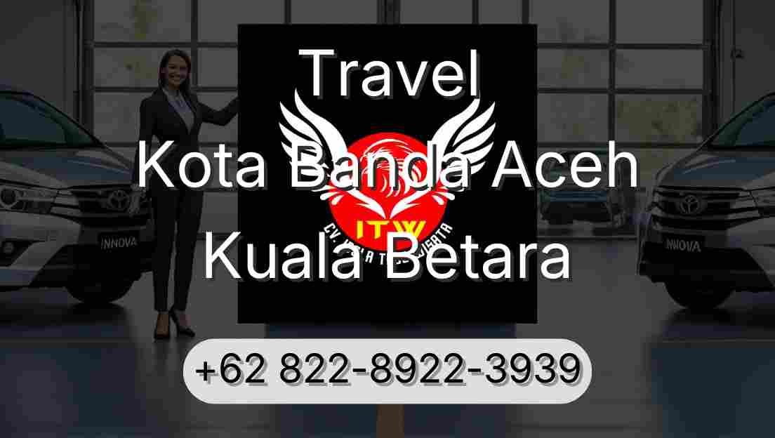 Travel Kota Banda Aceh Kuala Betara