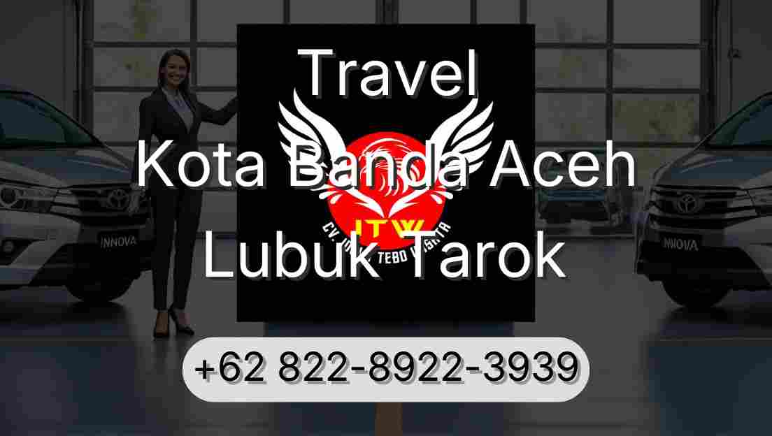 Travel Kota Banda Aceh Lubuk Tarok