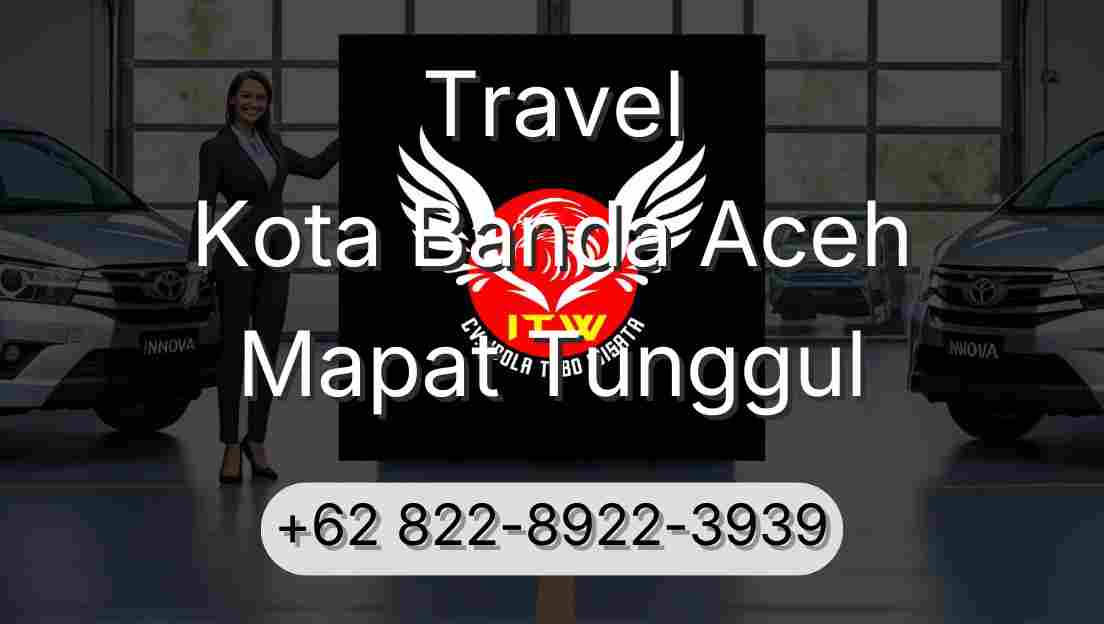 Travel Kota Banda Aceh Mapat Tunggul