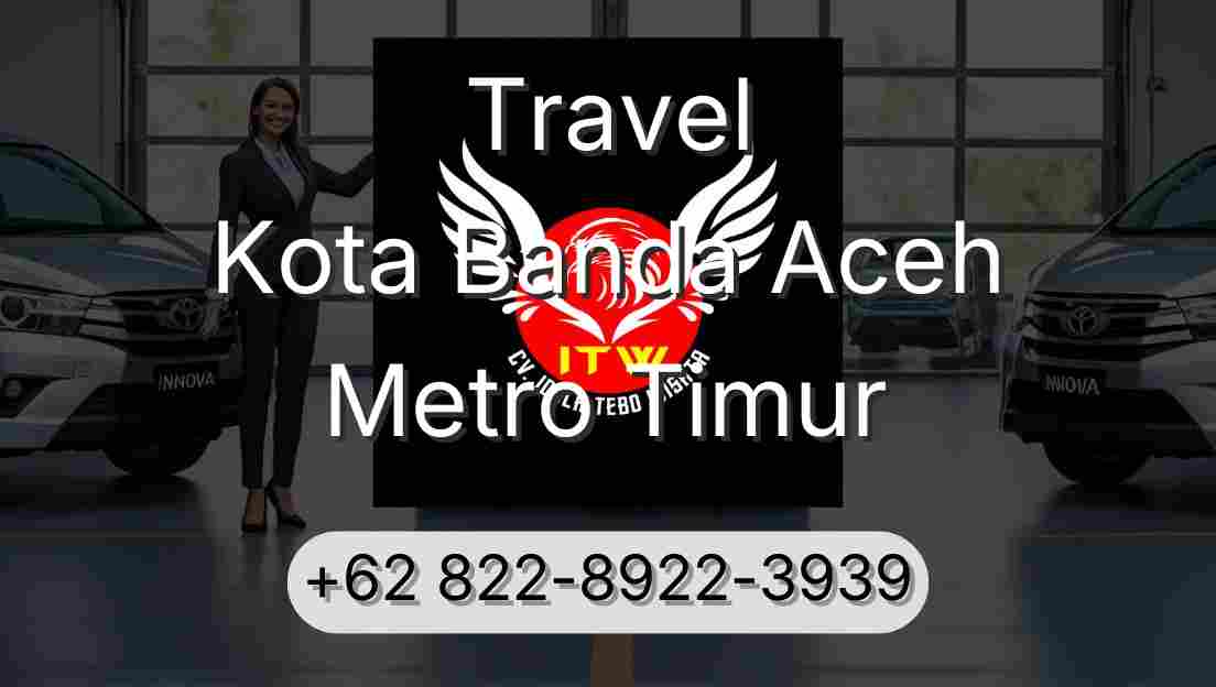 Travel Kota Banda Aceh Metro Timur