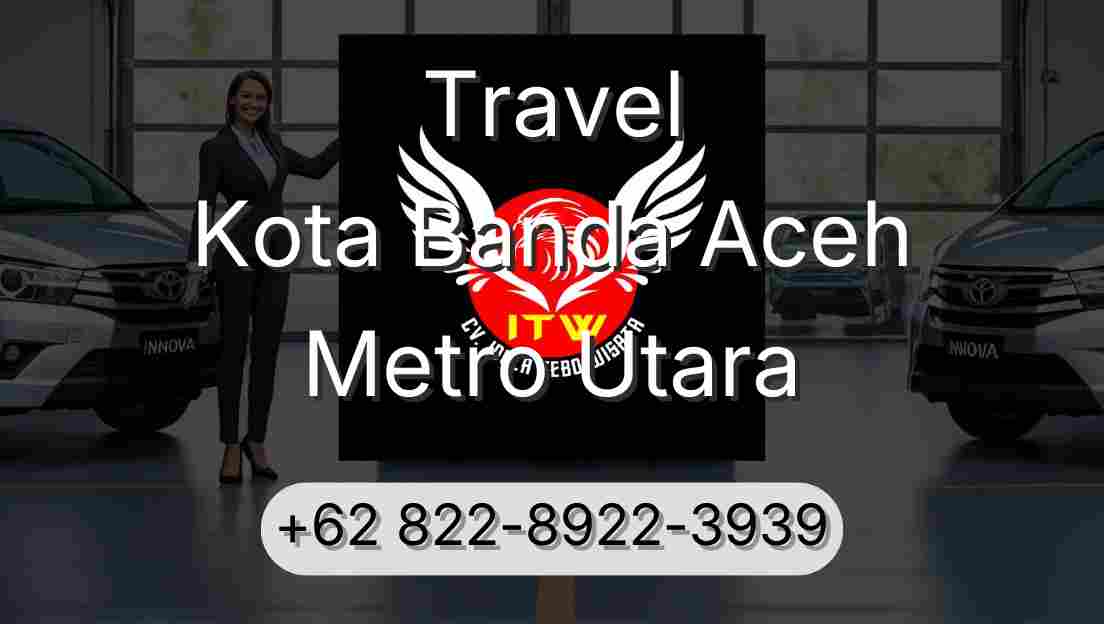 Travel Kota Banda Aceh Metro Utara