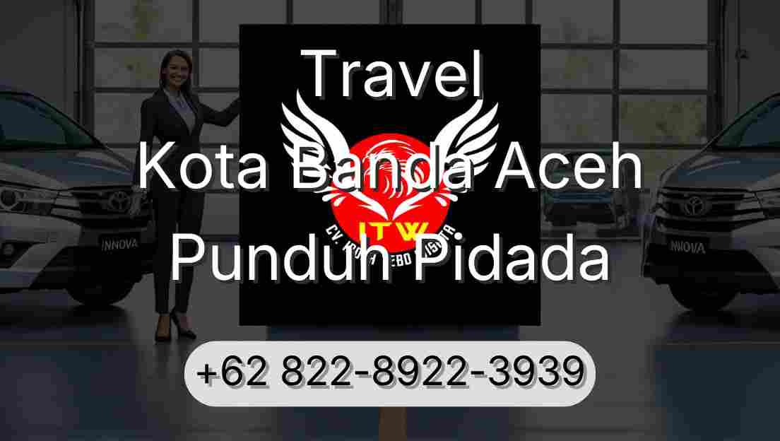 Travel Kota Banda Aceh Punduh Pidada