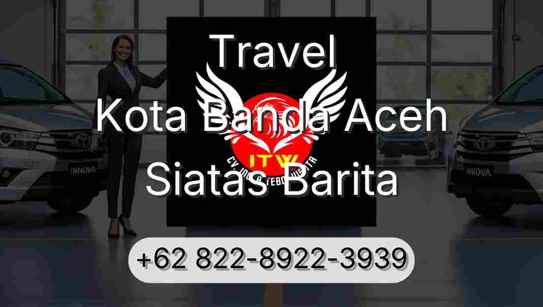 Travel Kota Banda Aceh Siatas Barita