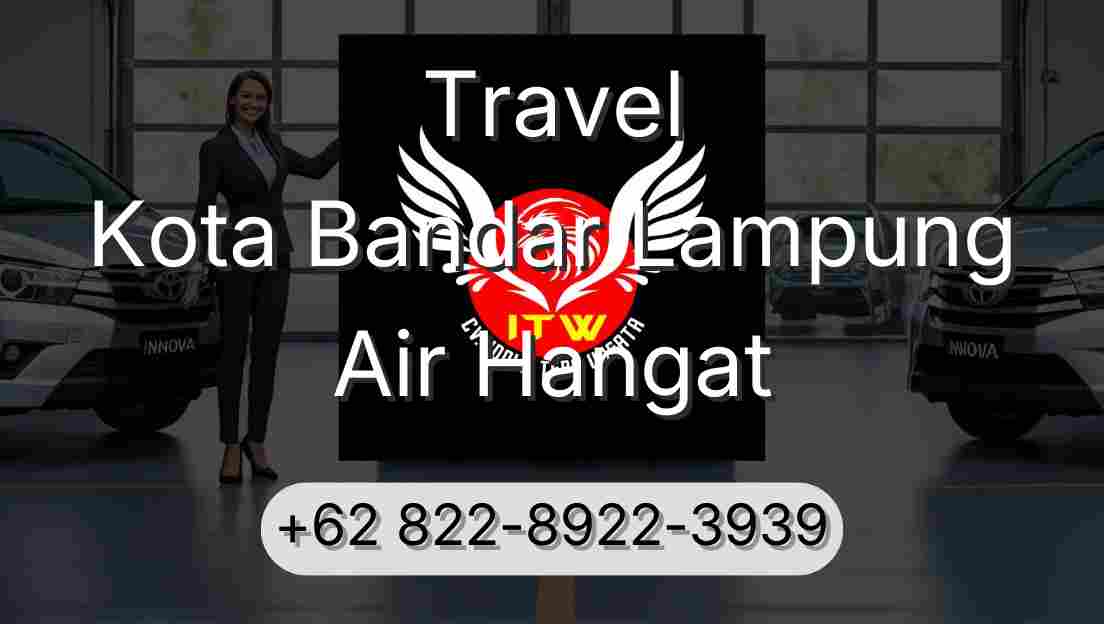 Travel Kota Bandar Lampung Air Hangat