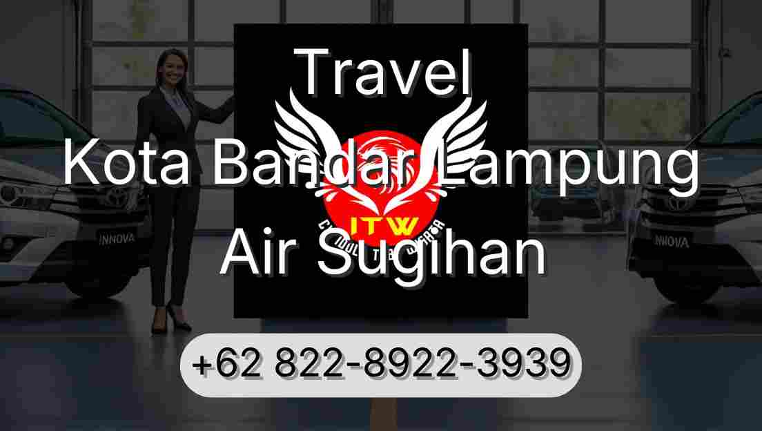 Travel Kota Bandar Lampung Air Sugihan
