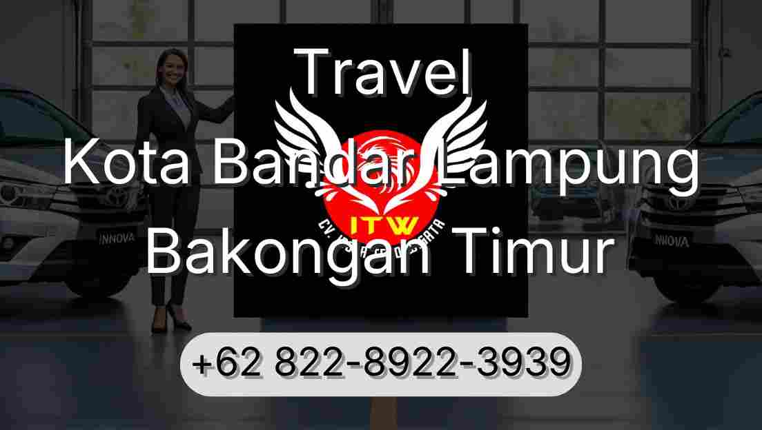 Travel Kota Bandar Lampung Bakongan Timur