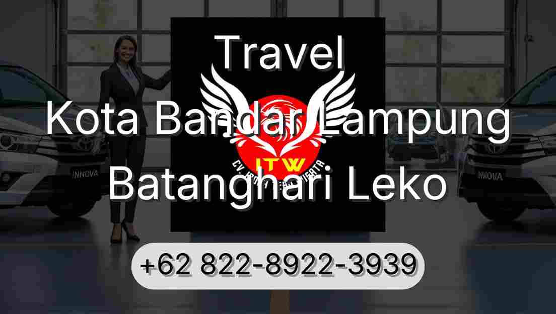 Travel Kota Bandar Lampung Batanghari Leko