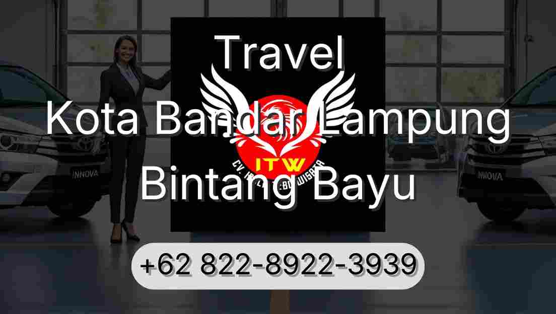 Travel Kota Bandar Lampung Bintang Bayu