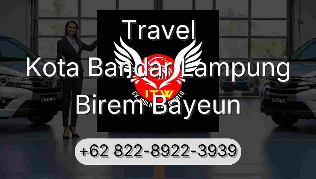 Travel Kota Bandar Lampung Birem Bayeun