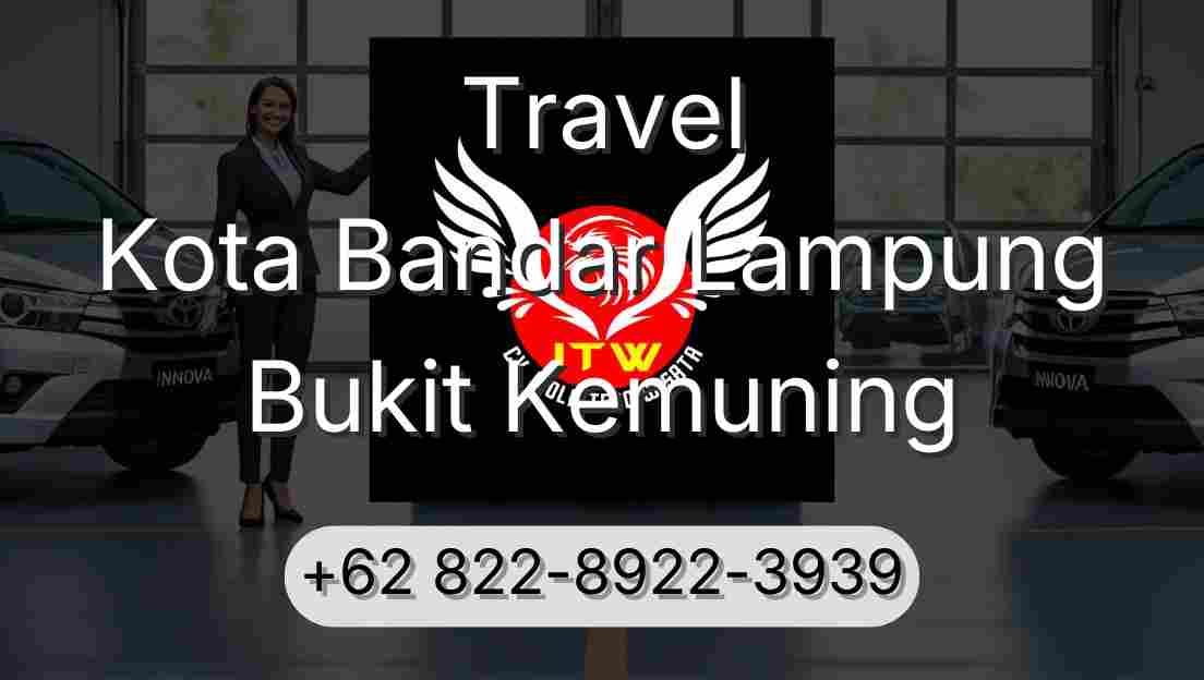 Travel Kota Bandar Lampung Bukit Kemuning