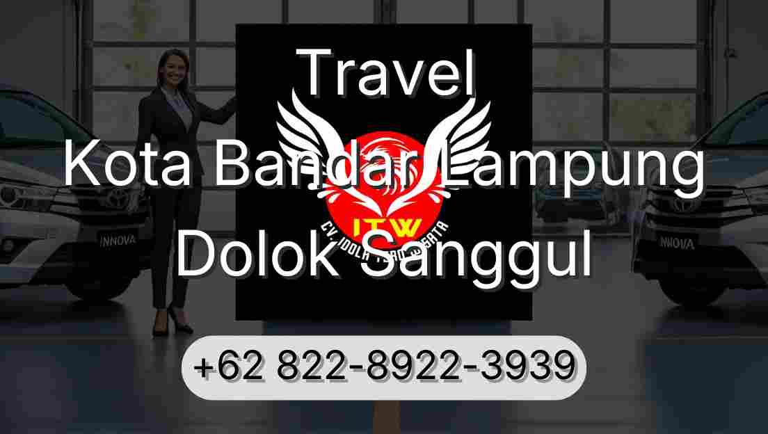 Travel Kota Bandar Lampung Dolok Sanggul